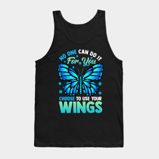 Cute Choose To Use Your Wings Butterfly Motivation Tank Top